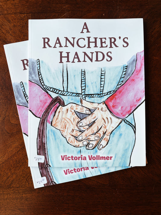 A Rancher's Hands - Children's Book